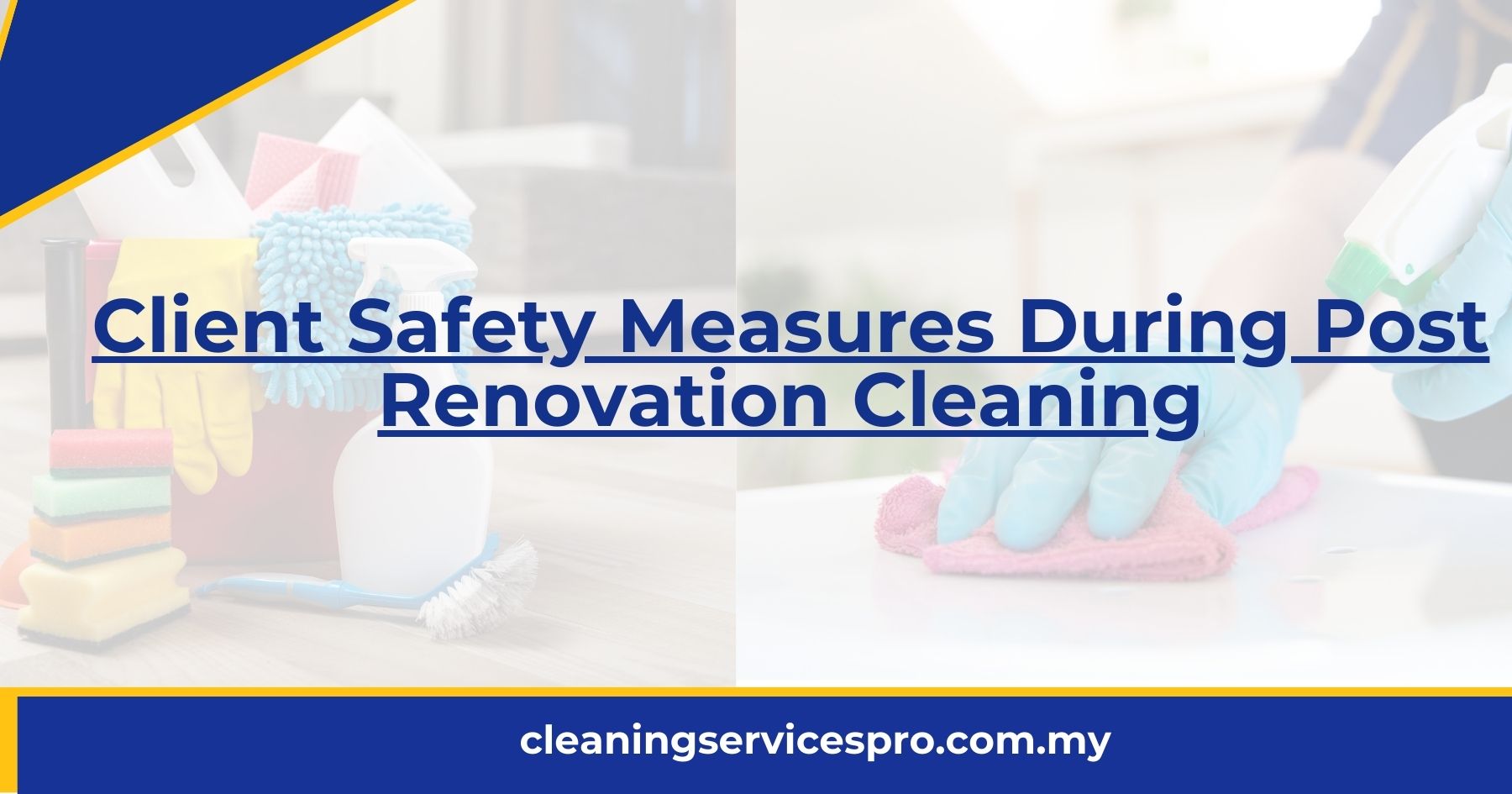 Client Safety Measures During Post Renovation Cleaning