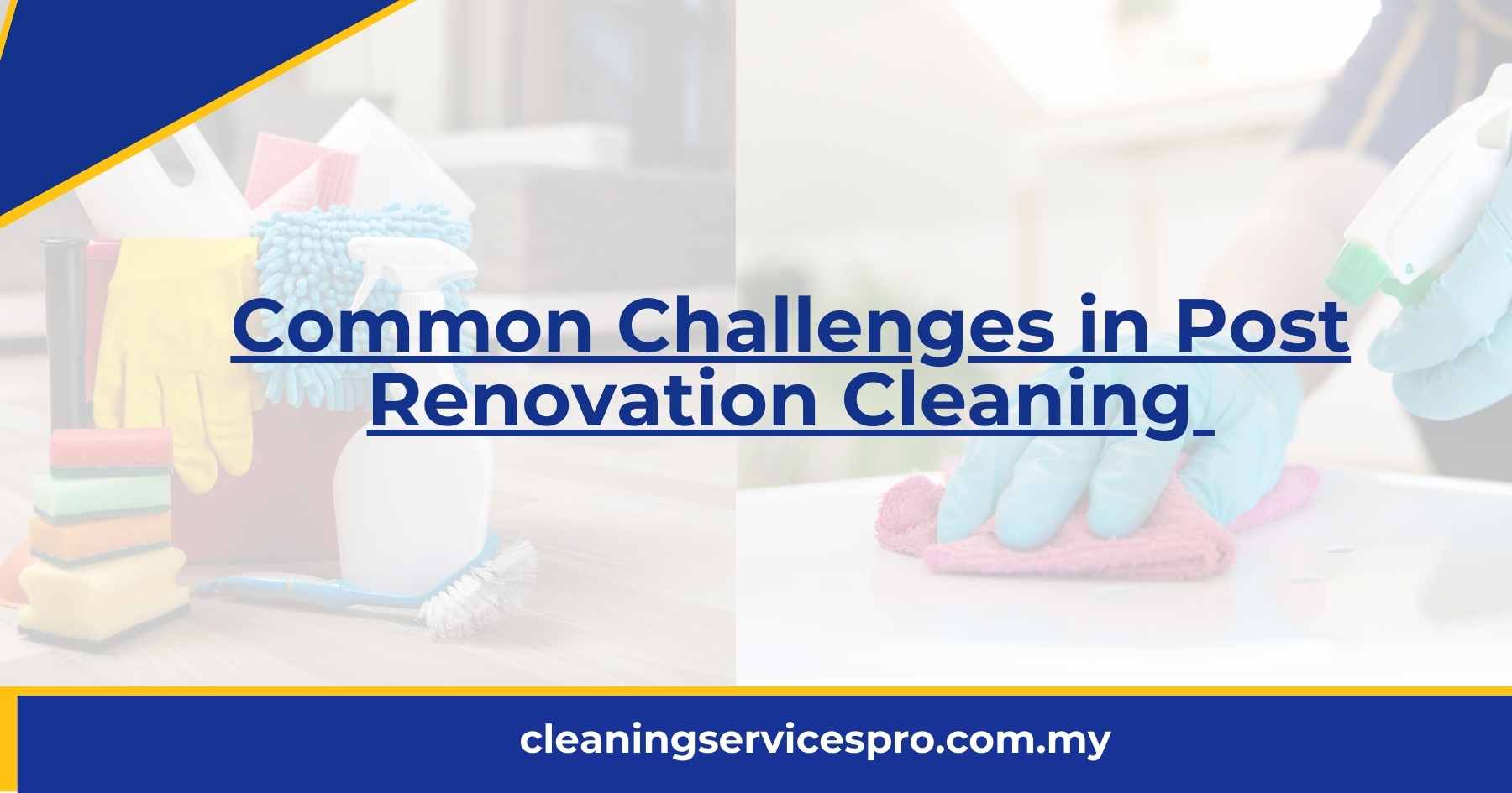 Common Challenges in Post Renovation Cleaning