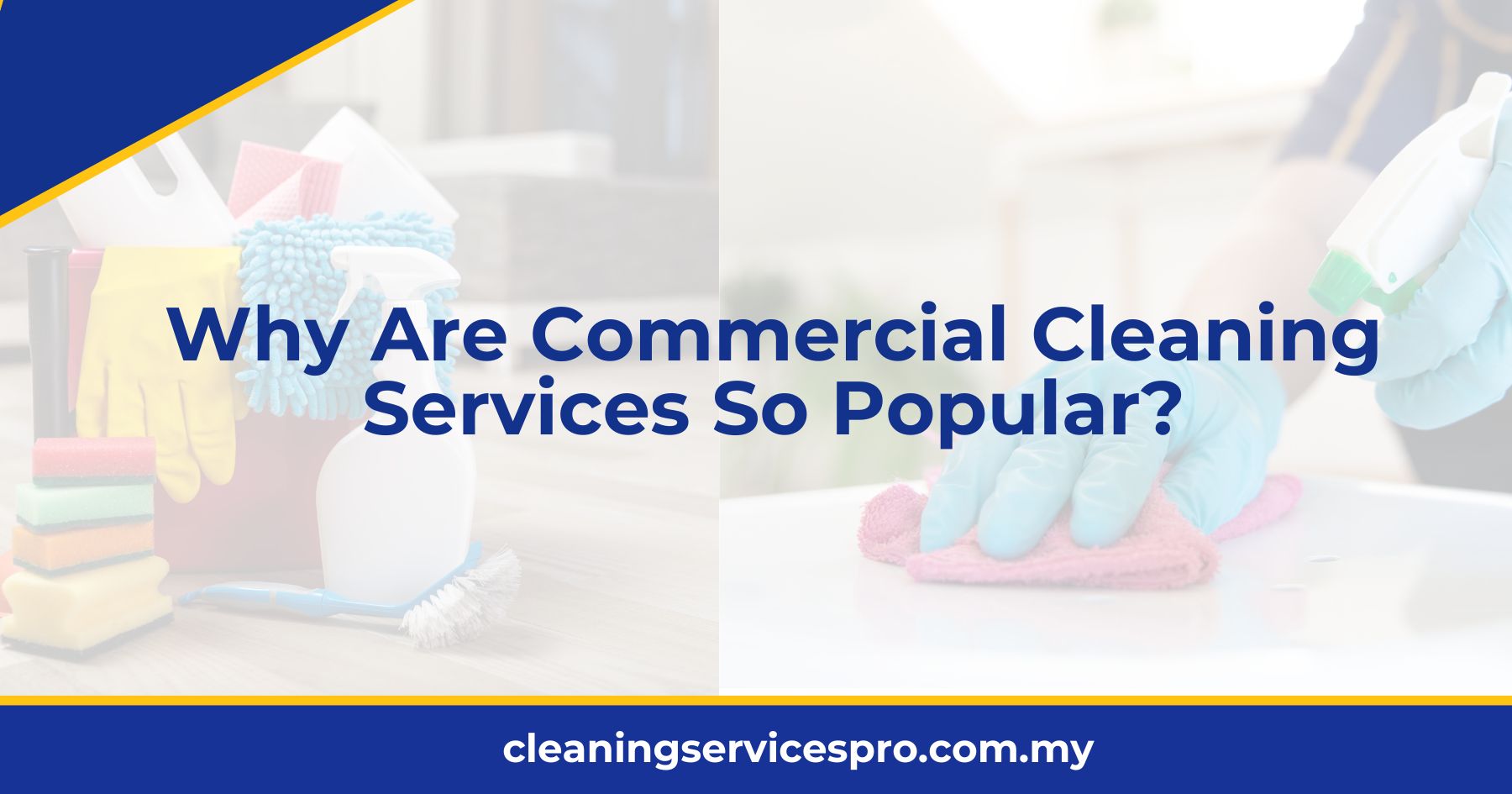 Why Are Commercial Cleaning Services So Popular