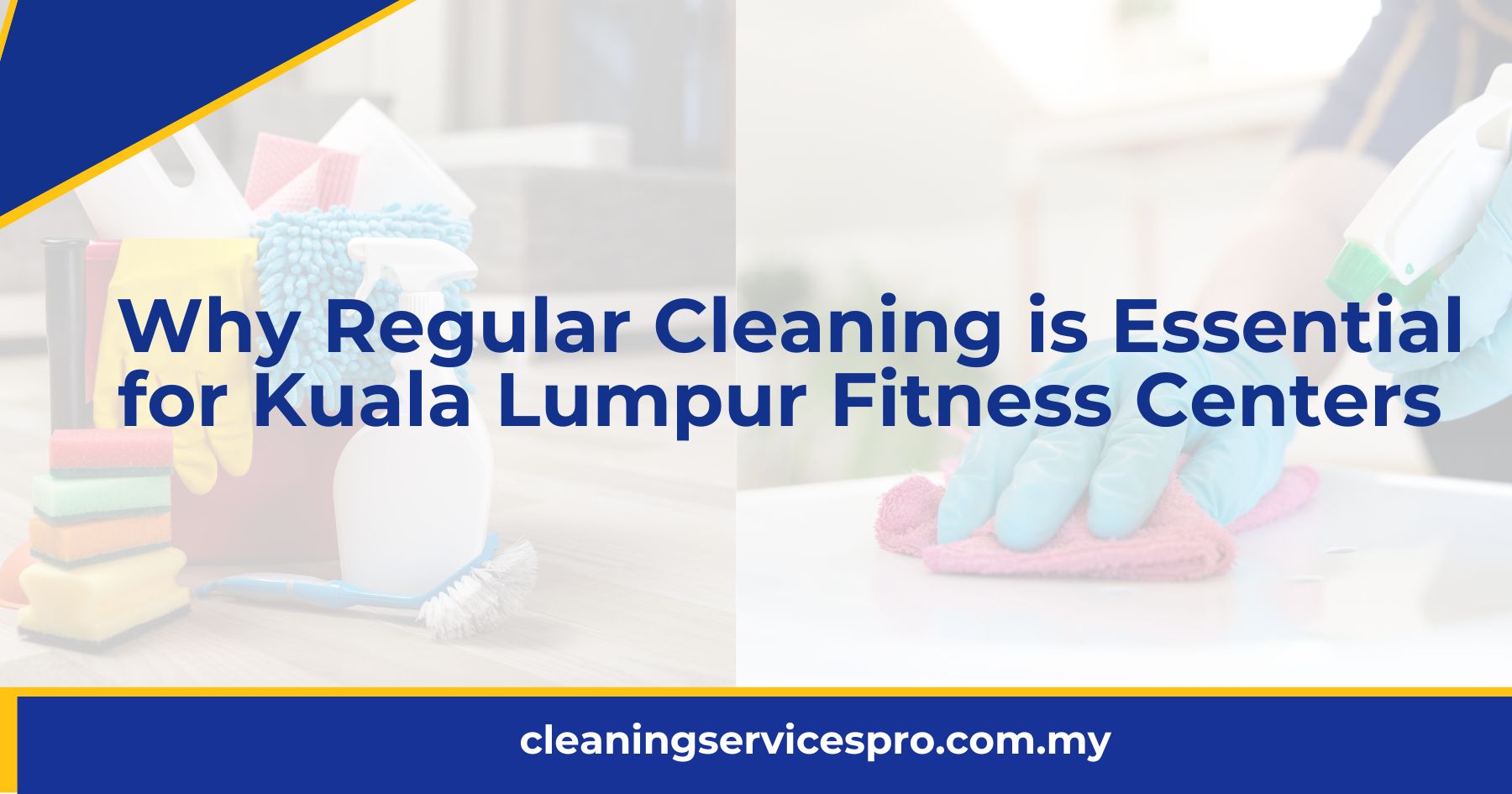 Why Regular Cleaning is Essential for Kuala Lumpur Fitness Centers