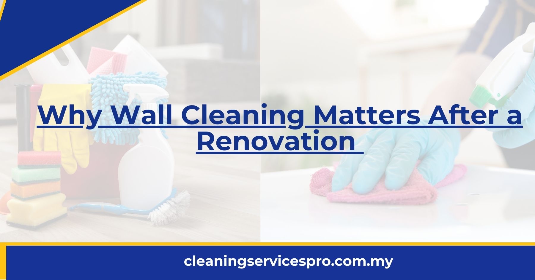 Why Wall Cleaning Matters After a Renovation