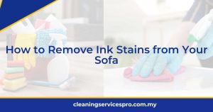 How to Remove Ink Stains from Your Sofa