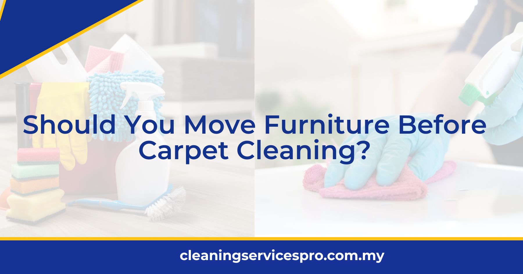 Should You Move Furniture Before Carpet Cleaning?